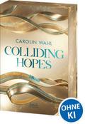 Colliding Hopes