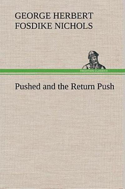 Pushed and the Return Push