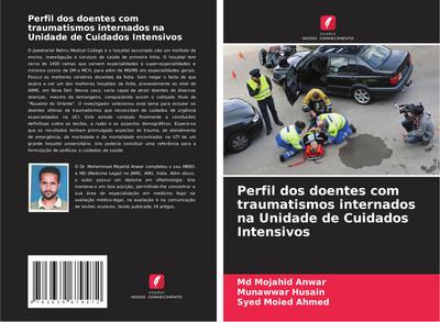 Perfil dos doentes com traumatismos internados na Unidade de Cuidados Intensivos