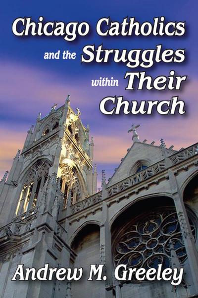 Chicago Catholics and the Struggles within Their Church
