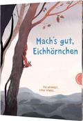 Mach’s gut, Eichhörnchen!