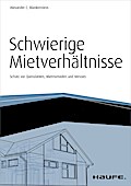 Schwierige Mietverhältnisse - inkl. Arbeitshilfen 