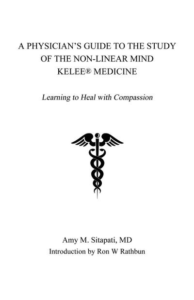 A Physician’s Guide to the Study of the Non-Linear Mind - Kelee® Medicine
