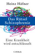 Das Rätsel Schizophrenie