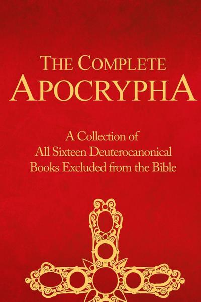 The Complete Apocrypha