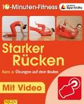 Starker Rücken - Kurs 2: Übungen auf dem Boden