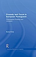 Prosody and Focus in European Portuguese