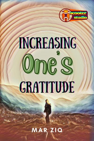 Increasing One’s Gratitude