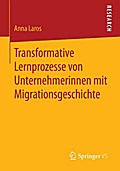 Transformative Lernprozesse von Unternehmerinnen mit Migrationsgeschichte
