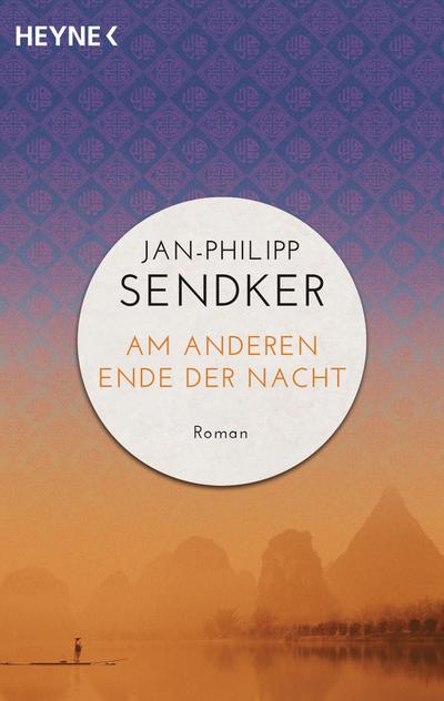 Am anderen Ende der Nacht (Die China-Trilogie 03)