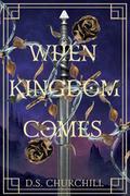 When Kingdom Comes