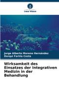 Wirksamkeit des Einsatzes der Integrativen Medizin in der Behandlung