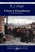 Cwyn y Gweithwyr a Cherddi Eraill