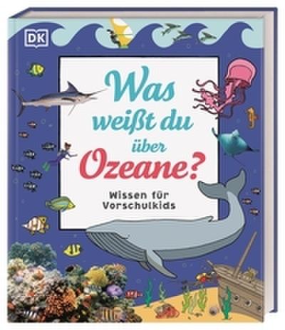 Was weißt du über Ozeane?