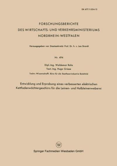 Entwicklung und Erprobung eines verbesserten elektrischen Kettfadenwächtergeschirrs für die Leinen- und Halbleinenweberei