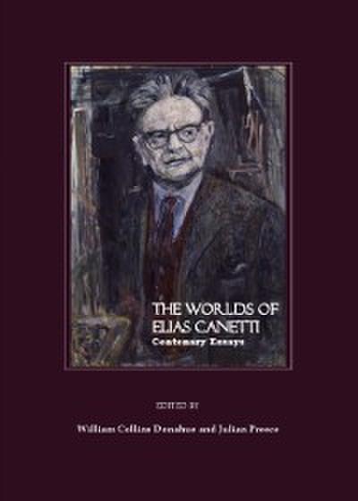 Worlds of Elias Canetti