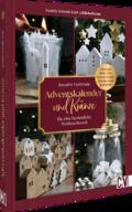 Kreative Vorfreude: Adventskalender und Kränze für eine besinnliche Weihnachtszeit