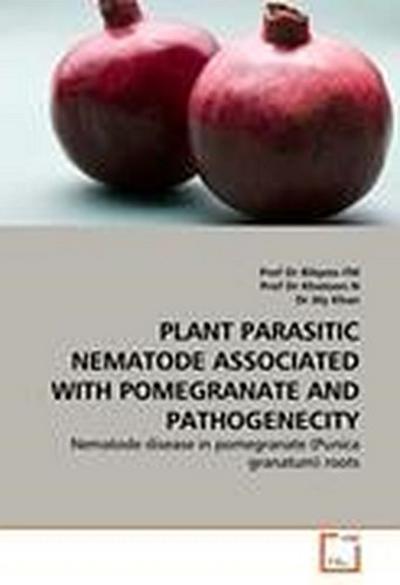 PLANT PARASITIC NEMATODE ASSOCIATED WITH POMEGRANATE AND PATHOGENECITY