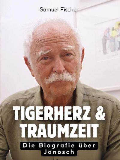 Tigerherz & Traumzeit