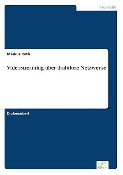 Videostreaming über drahtlose Netzwerke