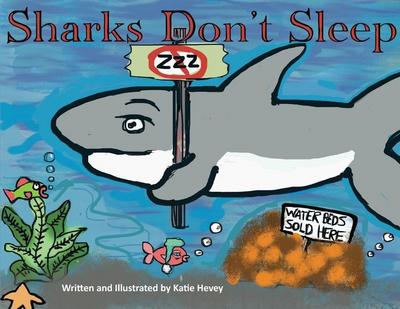 Sharks Don’t Sleep