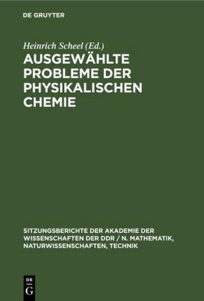 Ausgewählte Probleme der physikalischen Chemie