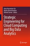 Strategic Engineering for Cloud Computing and Big Data Analytics