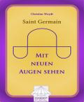 Saint Germain: Mit neuen Augen sehen