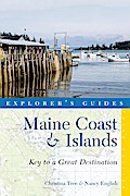 Explorer’s Guide Maine Coast & Islands: Key to a Great Destination (Third)  (Explorer’s Great Destinations)