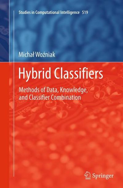 Hybrid Classifiers