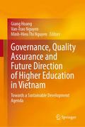 Governance, Quality Assurance and Future Direction of Higher Education in Vietnam