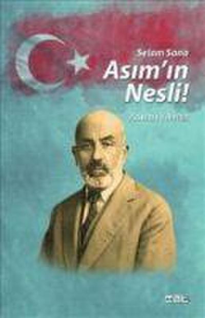 Selam Sana Asimin Nesli