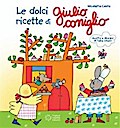 Le ricette dolci di Giulio Coniglio