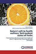 Nature’s gift to health wellness: Anti-oxidant status of herbs