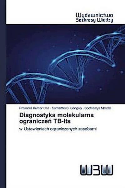Diagnostyka molekularna ogranicze¿ TB-Its