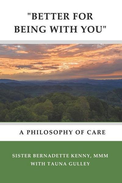 "better for Being with You": A Philosophy of Care