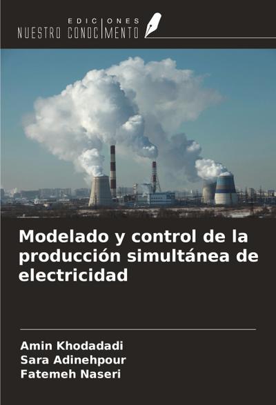 Modelado y control de la producción simultánea de electricidad