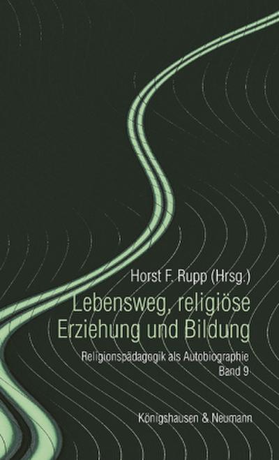 Lebensweg, religiöse Erziehung und Bildung