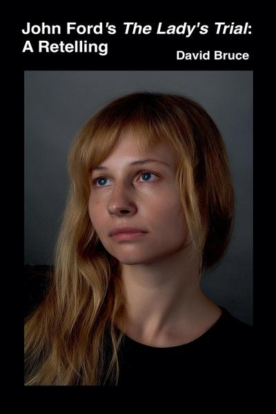 John Ford’s The Lady’s Trial