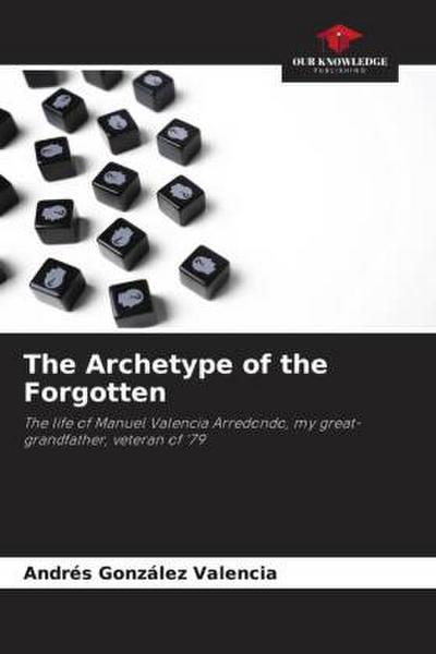 The Archetype of the Forgotten