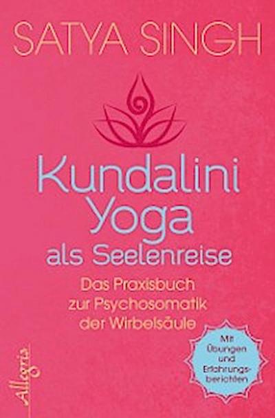 Kundalini Yoga als Seelenreise