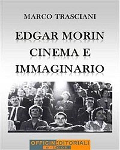 Edgar Morin. Cinema e immaginario
