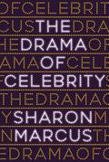 The Drama of Celebrity