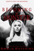 Becoming his Monster (Playing with Monsters, #3)