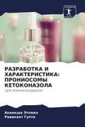 RAZRABOTKA I HARAKTERISTIKA: PRONIOSOMY KETOKONAZOLA