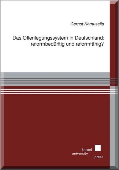 Kamusella, G: Offenlegungssystem in Deutschland: reformbedür