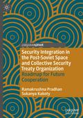 Security Integration in the Post-Soviet Space and Collective Security Treaty Organization