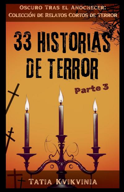33 Historias de Terror - Parte 3