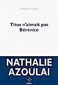 Titus n’aimait pas Bérénice