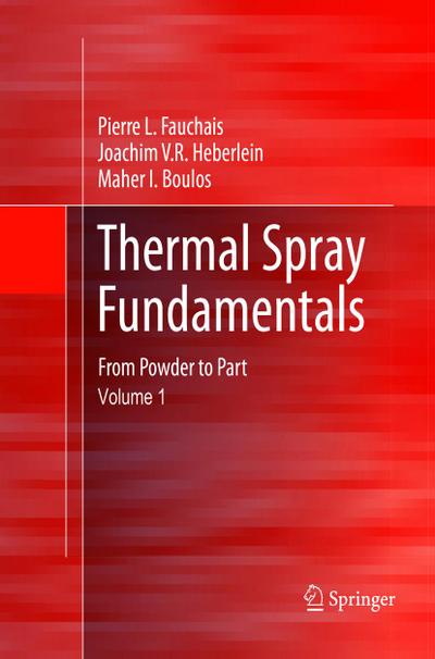Thermal Spray Fundamentals, 2 Teile